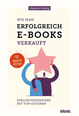 Abbildung von Frieling / Kampenwand Verlag | Wie man erfolgreich E-Books verkauft | 1. Auflage | 2021 | beck-shop.de