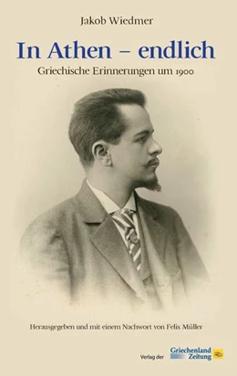 Abbildung von Wiedmer / Müller | In Athen - endlich | 1. Auflage | 2021 | beck-shop.de