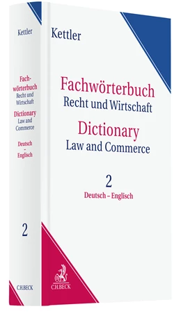 Abbildung von Kettler | Fachwörterbuch Recht & Wirtschaft = Dictionary Law and Commerce Band 2 • Standardwörterbuch
 | 1. Auflage | 2026 | beck-shop.de