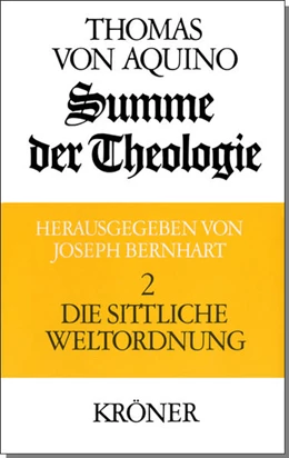 Abbildung von Thomas von Aquin / Bernhart | Summe der Theologie / Die sittliche Weltordnung | 3. Auflage | 2021 | 106 | beck-shop.de