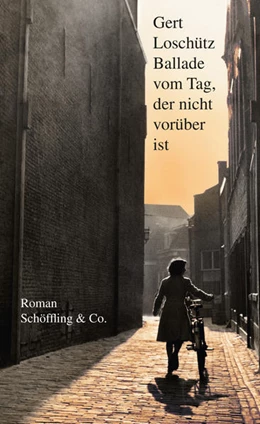 Abbildung von Loschütz | Ballade vom Tag, der nicht vorüber ist | 1. Auflage | 2022 | beck-shop.de