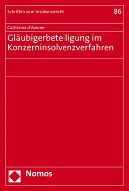 Abbildung von d'Avoine | Gläubigerbeteiligung im Konzerninsolvenzverfahren | 1. Auflage | 2021 | 86 | beck-shop.de