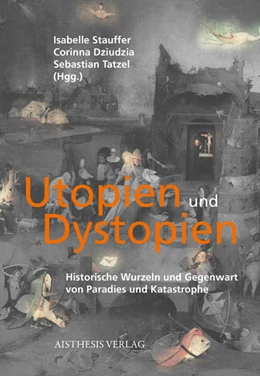 Abbildung von Stauffer / Dziudzia | Utopien und Dystopien | 1. Auflage | 2021 | beck-shop.de