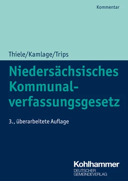 Abbildung von Thiele / Kamlage | Niedersächsisches Kommunalverfassungsgesetz | 3. Auflage | 2025 | beck-shop.de