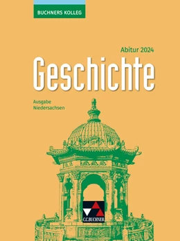 Abbildung von Ahbe / Anders | Buchners Kolleg Geschichte NI Abitur 2024 | 1. Auflage | 2022 | beck-shop.de