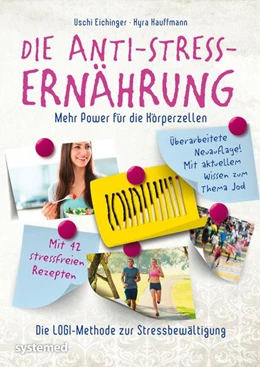Abbildung von Kauffmann / Eichinger | Die Anti-Stress-Ernährung | 1. Auflage | 2021 | beck-shop.de
