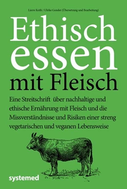 Abbildung von Keith / Gonder | Ethisch Essen mit Fleisch | 1. Auflage | 2021 | beck-shop.de
