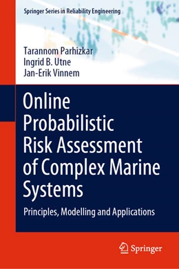 Abbildung von Parhizkar / Utne | Online Probabilistic Risk Assessment of Complex Marine Systems | 1. Auflage | 2021 | beck-shop.de