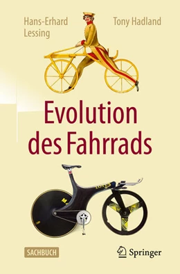 Abbildung von Lessing / Hadland | Evolution des Fahrrads | 1. Auflage | 2021 | beck-shop.de