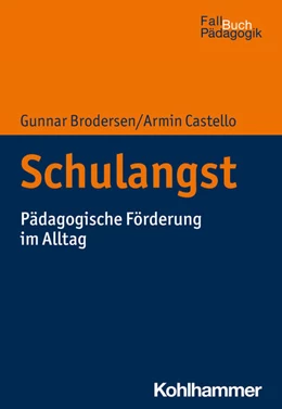 Abbildung von Castello / Brodersen | Schulangst | 1. Auflage | 2022 | beck-shop.de
