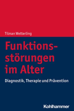 Abbildung von Wetterling | Funktionsstörungen im Alter | 1. Auflage | 2022 | beck-shop.de