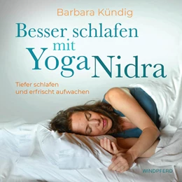 Abbildung von Kündig | Besser schlafen mit Yoga Nidra | 1. Auflage | 2022 | beck-shop.de