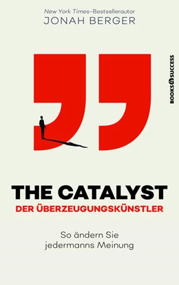 Abbildung von Berger | The Catalyst - Der Überzeugungskünstler | 1. Auflage | 2022 | beck-shop.de