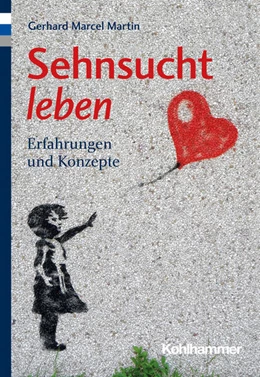 Abbildung von Martin | Sehnsucht leben | 1. Auflage | 2022 | beck-shop.de