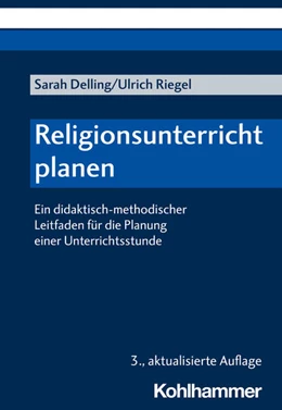 Abbildung von Delling / Riegel | Religionsunterricht planen | 3. Auflage | 2022 | beck-shop.de