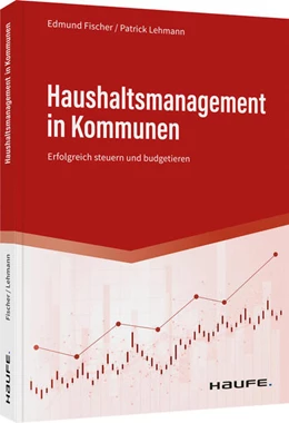 Abbildung von Fischer / Lehmann | Haushaltsmanagement in Kommunen | 1. Auflage | 2022 | beck-shop.de