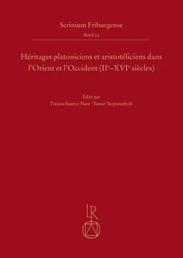 Abbildung von Suarez-Nani / Tsopurashvili | Héritages platoniciens et aristotéliciens dans l’Orient et l’Occident (IIe-XVIe siècles) | 1. Auflage | 2021 | beck-shop.de