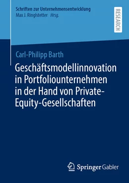 Abbildung von Barth | Geschäftsmodellinnovation in Portfoliounternehmen in der Hand von Private-Equity-Gesellschaften | 1. Auflage | 2021 | beck-shop.de