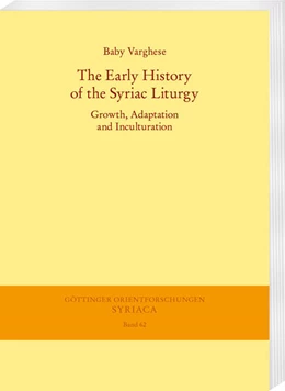 Abbildung von Varghese | The Early History of the Syriac Liturgy | 1. Auflage | 2021 | beck-shop.de