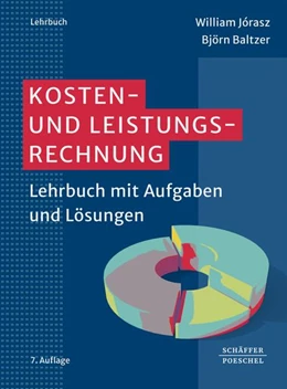Abbildung von Jórasz / Baltzer | Kosten- und Leistungsrechnung | 7. Auflage | 2023 | beck-shop.de