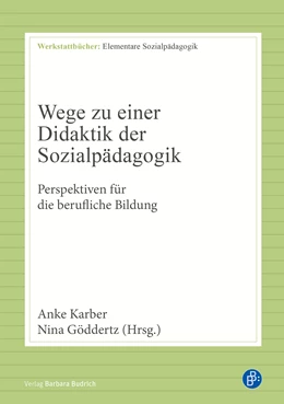 Abbildung von Karber / Göddertz | Wege zu einer Didaktik der Sozialpädagogik | 1. Auflage | 2025 | 3 | beck-shop.de