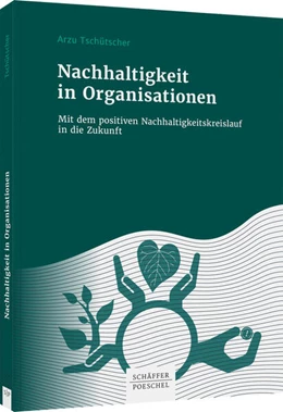 Abbildung von Tschütscher | Nachhaltigkeit in Organisationen | 1. Auflage | 2022 | beck-shop.de