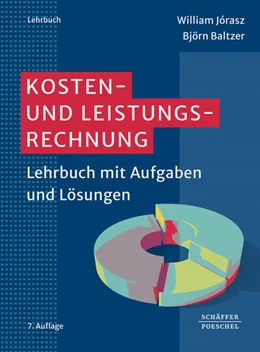 Abbildung von Jórasz / Baltzer | Kosten- und Leistungsrechnung | 7. Auflage | 2023 | beck-shop.de