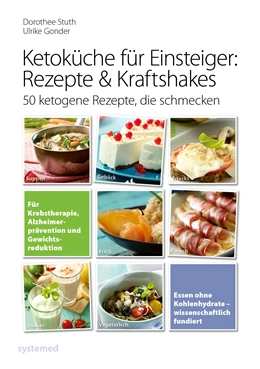 Abbildung von Gonder / Stuth | Ketoküche für Einsteiger: Rezepte & Kraftshakes | 1. Auflage | 2022 | beck-shop.de