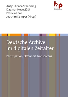 Abbildung von Diener-Staeckling / Hovestädt | Deutsche Archive im digitalen Zeitalter | 1. Auflage | 2022 | beck-shop.de