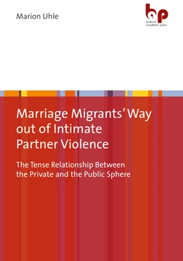 Abbildung von Uhle | Marriage Migrants' Way out of Intimate Partner Violence | 1. Auflage | 2025 | beck-shop.de