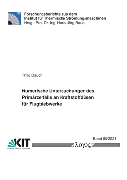 Abbildung von Dauch | Numerische Untersuchungen des Primärzerfalls an Kraftstoffdüsen für Flugtriebwerke | 1. Auflage | 2021 | beck-shop.de