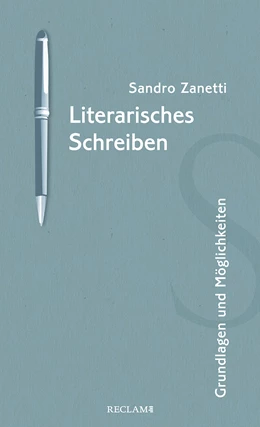 Abbildung von Zanetti | Literarisches Schreiben | 1. Auflage | 2022 | beck-shop.de