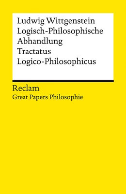 Abbildung von Wittgenstein / Kienzler | Logisch-Philosophische Abhandlung. Tractatus Logico-Philosophicus. [Great Papers Philosopie] | 1. Auflage | 2023 | beck-shop.de