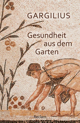 Abbildung von Gargilius / Brodersen | Gesundheit aus dem Garten | 1. Auflage | 2022 | beck-shop.de