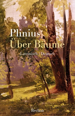 Abbildung von Gaius Plinius Secundus / Herzhoff | Über Bäume | 1. Auflage | 2022 | beck-shop.de
