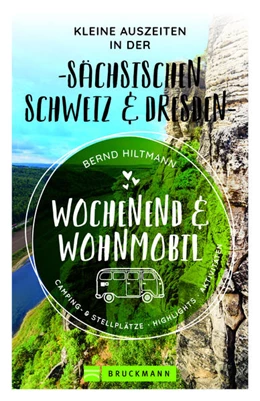 Abbildung von Hiltmann | Wochenend und Wohnmobil - Kleine Auszeiten in der Sächsischen Schweiz/Dresden | 1. Auflage | 2022 | beck-shop.de