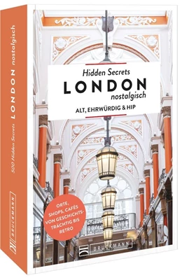 Abbildung von Walker-Arnott | Hidden Secrets London nostalgisch | 2. Auflage | 2023 | beck-shop.de