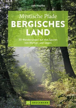 Abbildung von Haafke | Mystische Pfade Bergisches Land | 1. Auflage | 2022 | beck-shop.de