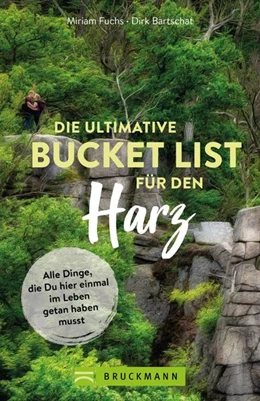 Abbildung von Fuchs | Die ultimative Bucket List für den Harz | 1. Auflage | 2022 | beck-shop.de