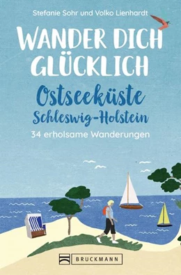 Abbildung von Sohr / Lienhardt | Wander dich glücklich - Ostseeküste Schleswig-Holstein | 1. Auflage | 2022 | beck-shop.de