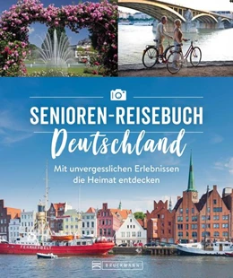 Abbildung von Heue | Das Senioren-Reisebuch Deutschland | 1. Auflage | 2022 | beck-shop.de
