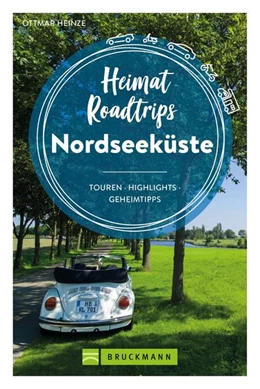 Abbildung von Heinze | Heimat-Roadtrips Nordseeküste | 1. Auflage | 2024 | beck-shop.de