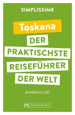 Abbildung von Tournebize | SIMPLISSIME - der praktischste Reiseführer der Welt Toskana | 1. Auflage | 2022 | beck-shop.de