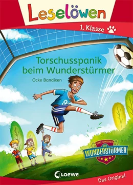 Abbildung von Bandixen | Leselöwen 1. Klasse - Torschusspanik beim Wunderstürmer | 1. Auflage | 2022 | beck-shop.de