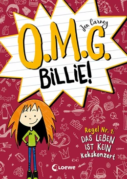 Abbildung von Carney | O.M.G. Billie! (Band 1) - Regel Nr. 1: Das Leben ist kein Kekskonzert | 1. Auflage | 2022 | beck-shop.de