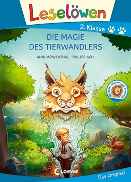 Abbildung von Möwenthal | Leselöwen 2. Klasse - Die Magie des Tierwandlers (Großbuchstabenausgabe) | 1. Auflage | 2022 | beck-shop.de