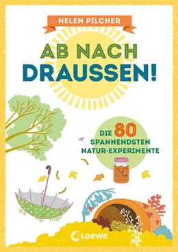 Abbildung von Pilcher | Ab nach draußen! | 1. Auflage | 2022 | beck-shop.de