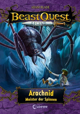 Abbildung von Blade | Beast Quest Legend (Band 11) - Arachnid, Meister der Spinnen | 1. Auflage | 2022 | beck-shop.de