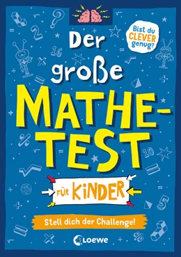 Abbildung von Moore | Der große Mathetest für Kinder - Stell dich der Challenge! | 1. Auflage | 2022 | beck-shop.de