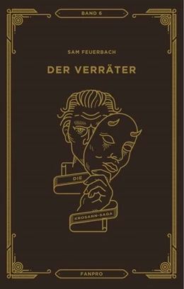 Abbildung von Feuerbach | Der Verräter, Die Krosann-Saga Band 6 | 1. Auflage | 2021 | beck-shop.de